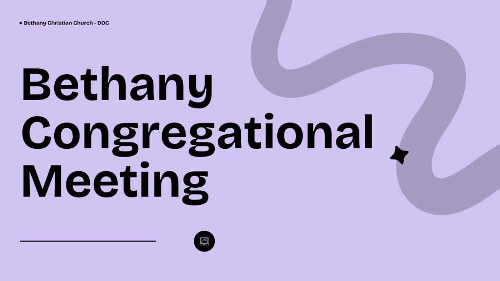 Bethany Congregational Meeting